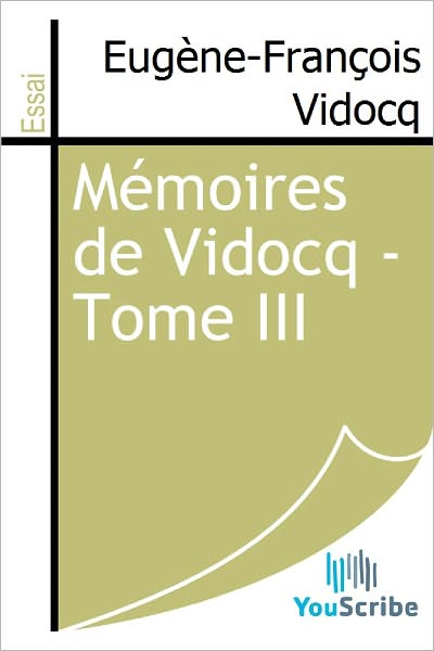 Mï¿½moires de Vidocq - Tome III
