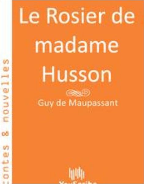 Le Rosier de madame Husson