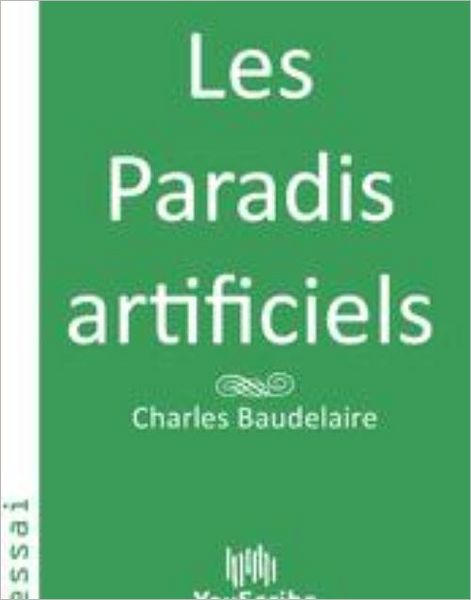 Les Paradis artificiels