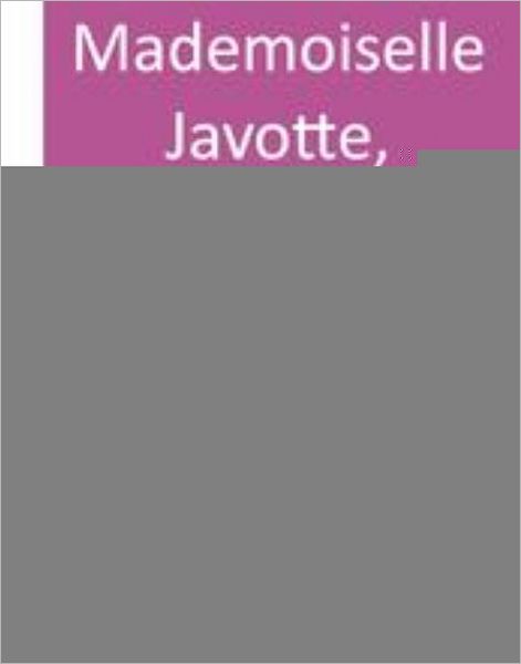 Mademoiselle Javotte, ouvrage moral