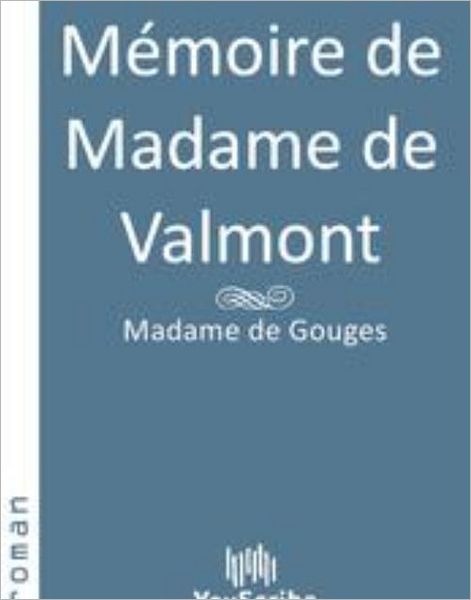 Mï¿½moire de Madame de Valmont