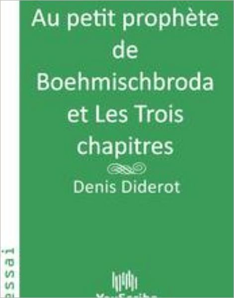 Au petit prophï¿½te de Boehmischbroda et Les Trois chapitres