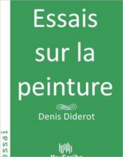 Essais sur la peinture