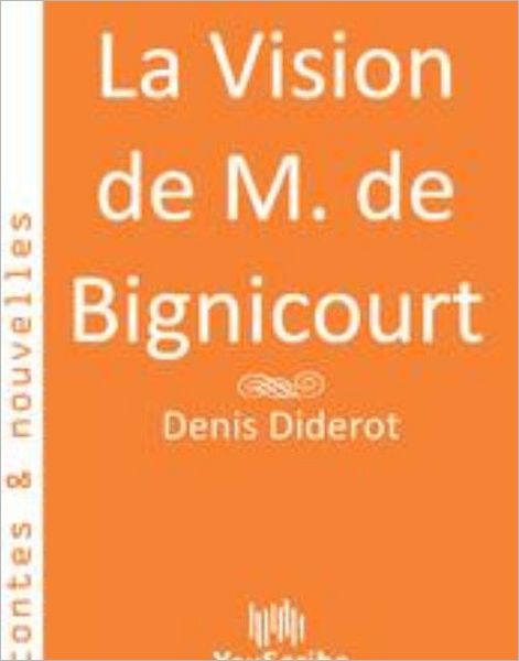 La Vision de M. de Bignicourt