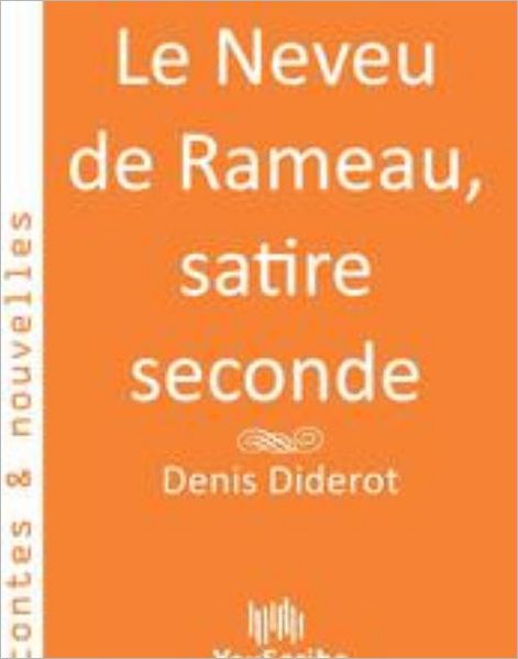 Le Neveu de Rameau, satire seconde