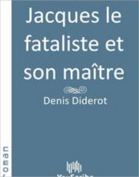 Jacques le fataliste et son maï¿½tre