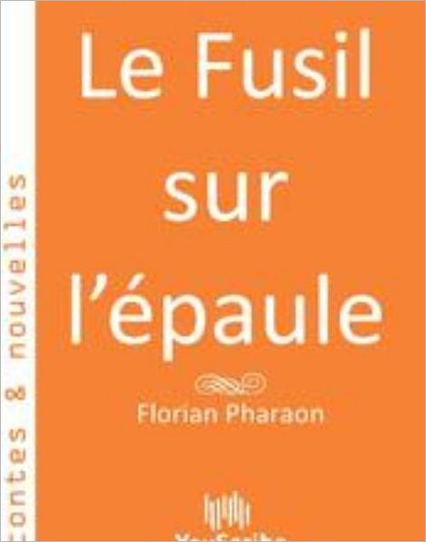 Le Fusil sur l'ï¿½paule