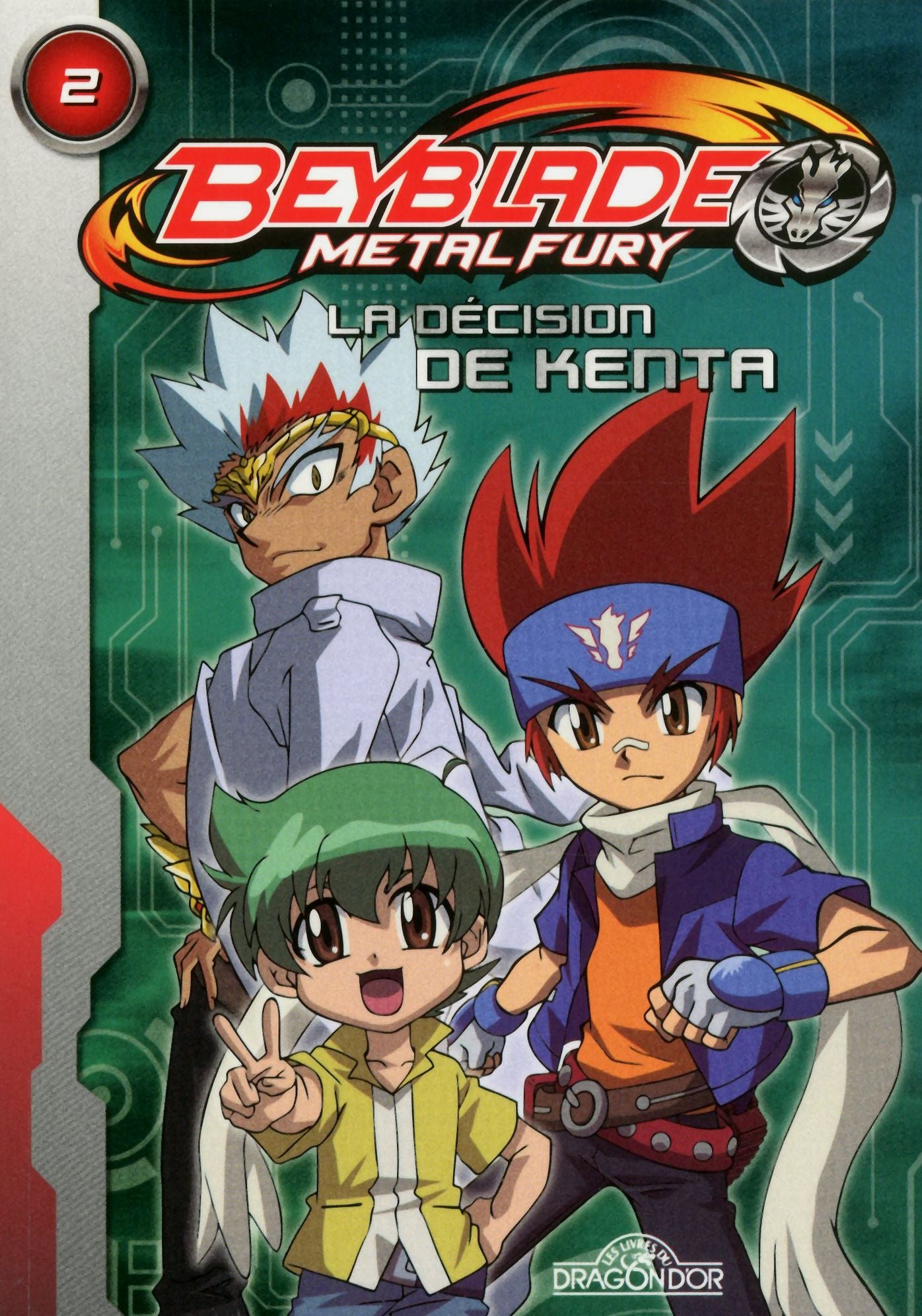 Beyblade Fury Roman 2 : La décision de Kenta