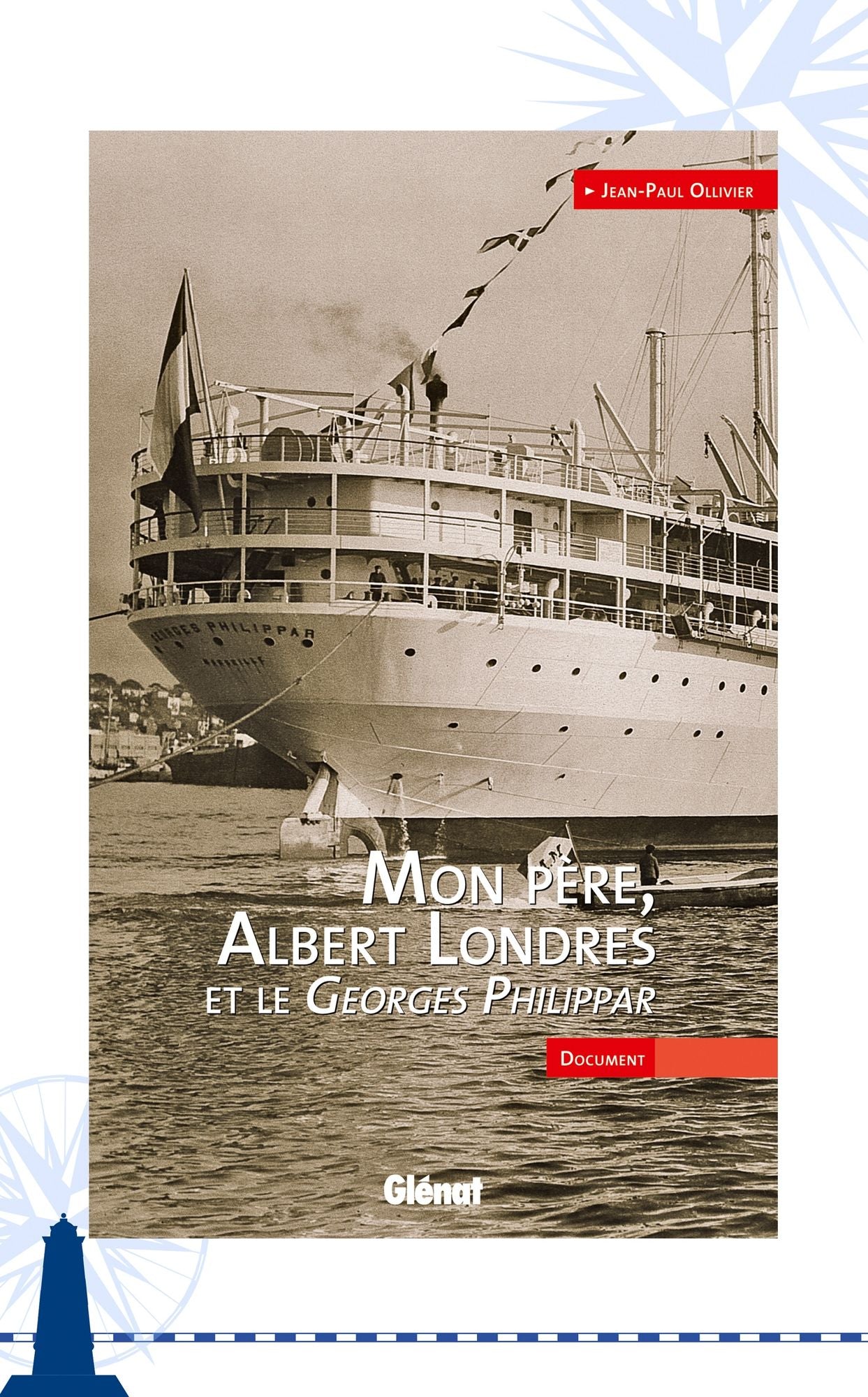 Mon père, Albert Londres et le Georges Philippar
