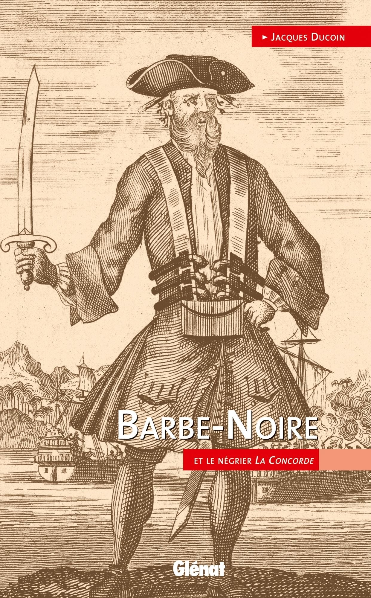 Barbe-Noire: et le négrier La Concorde