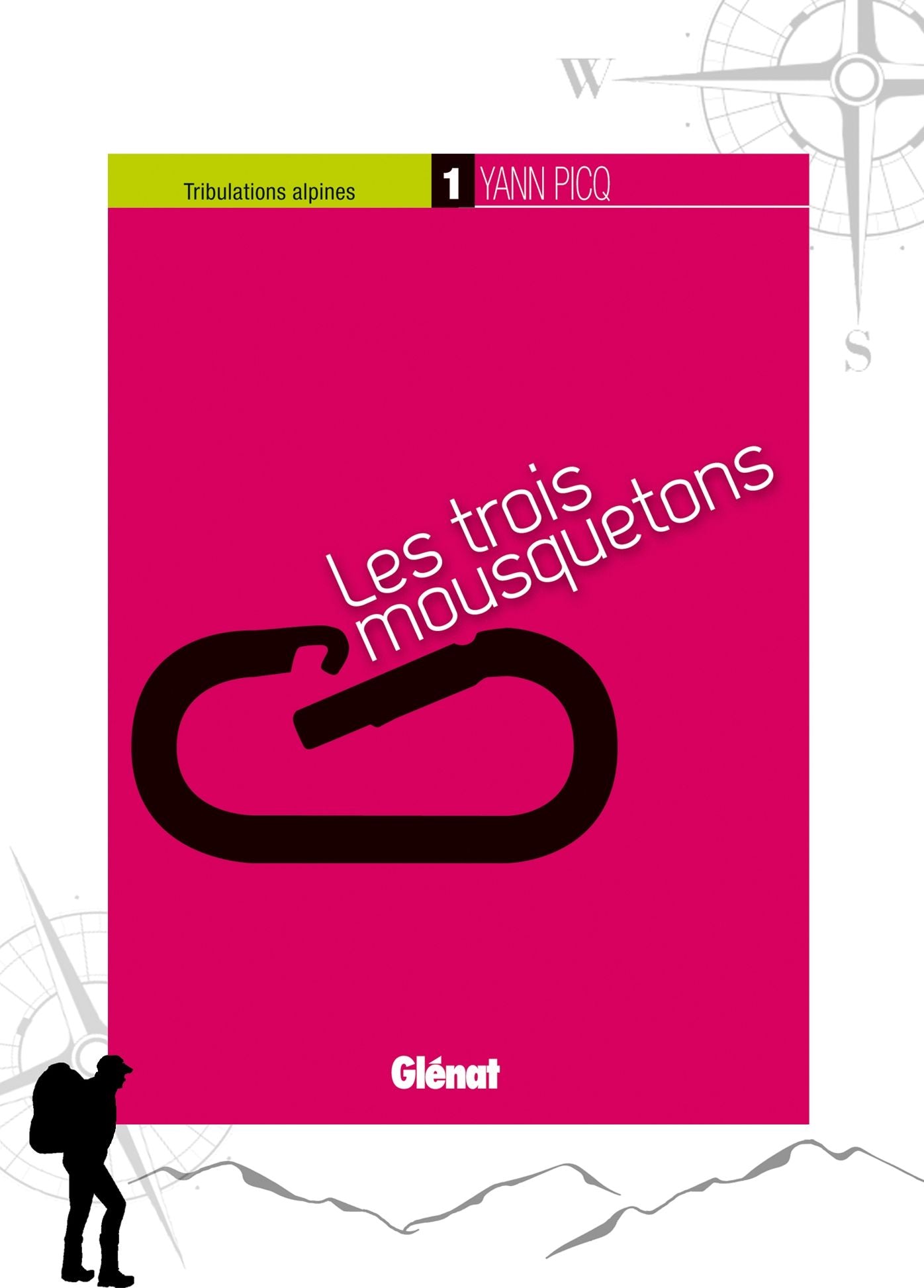 Tribulations alpines - 1: Les trois mousquetons