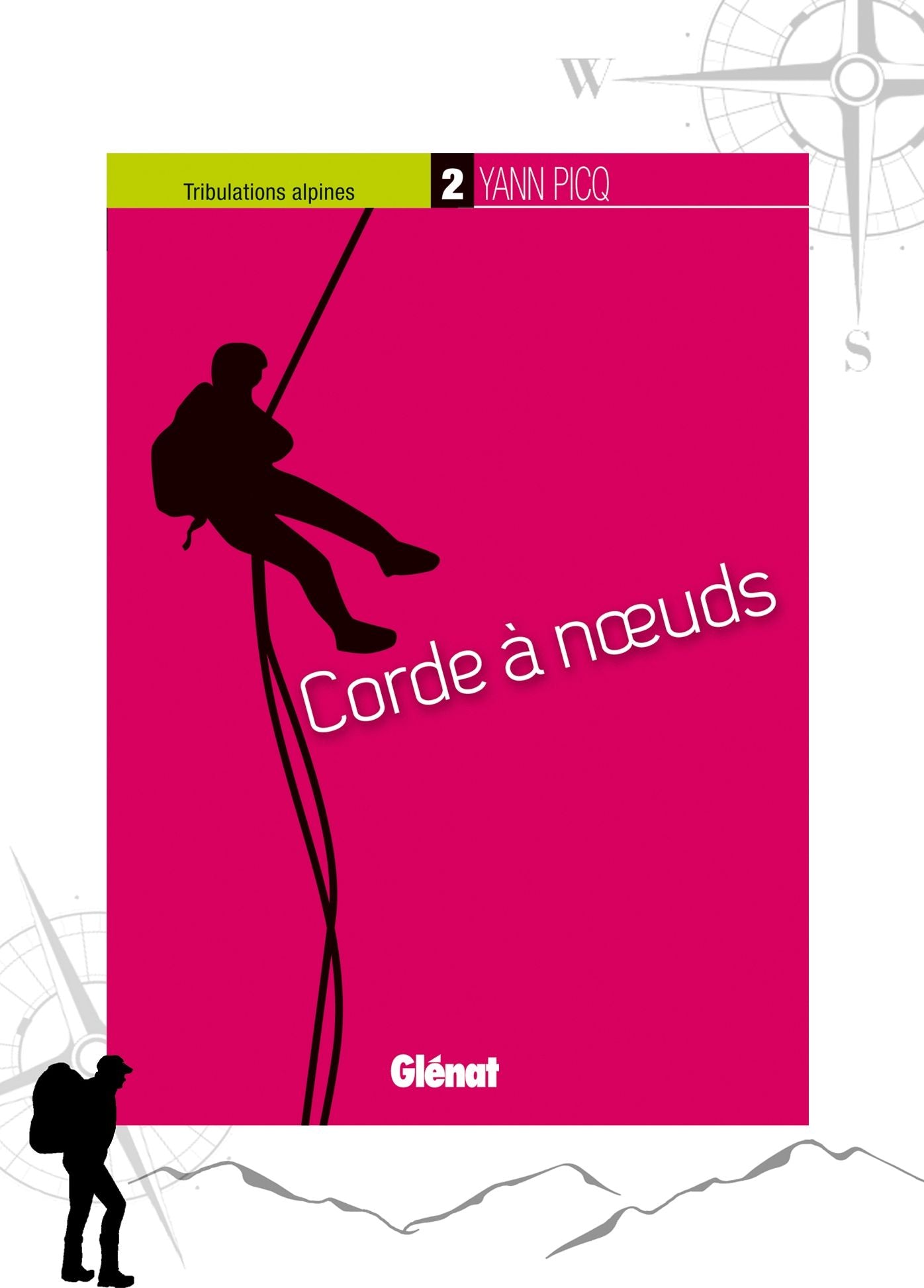 Tribulations alpines - 2: Corde à noeuds