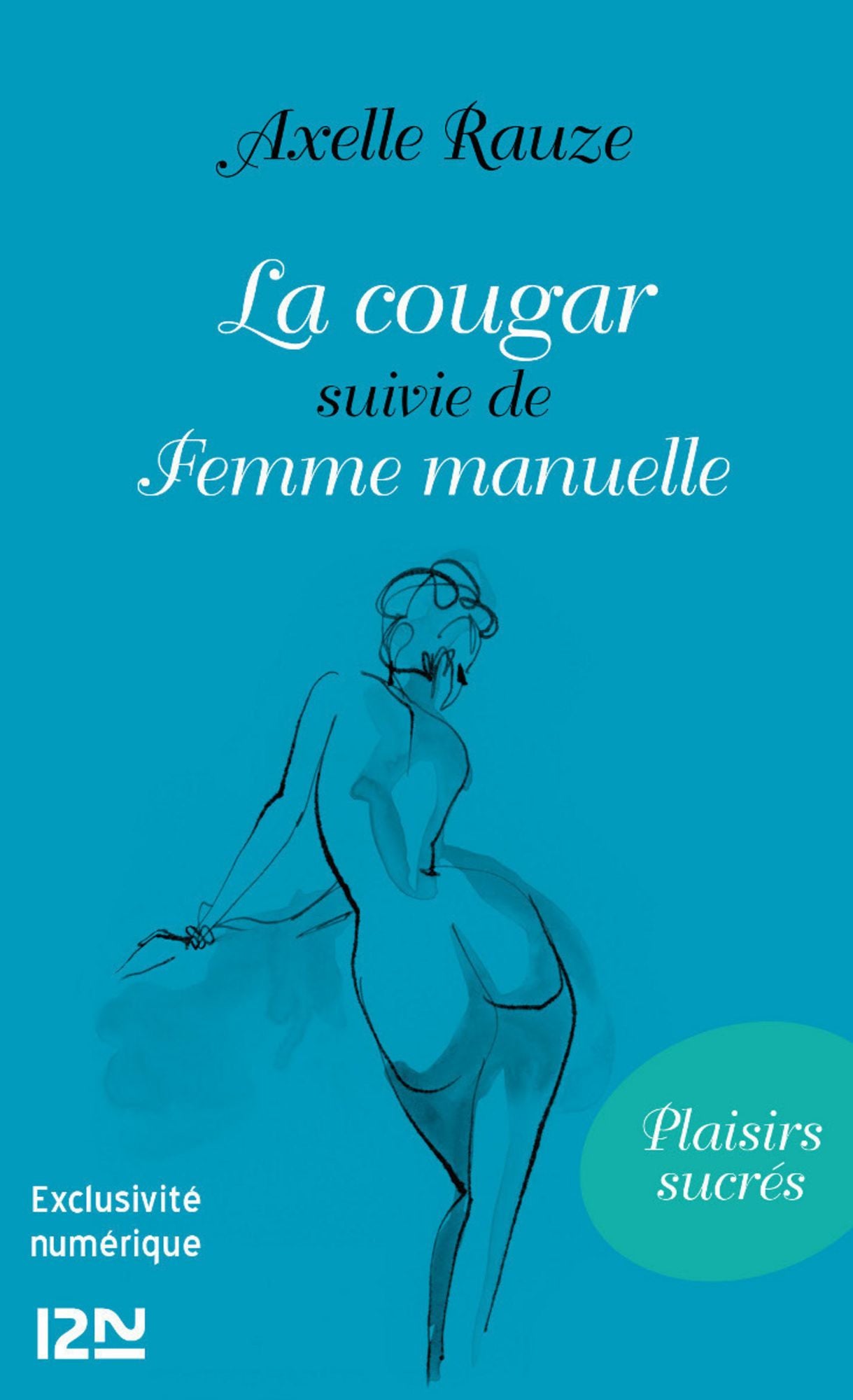 La cougar suivie de Femme manuelle