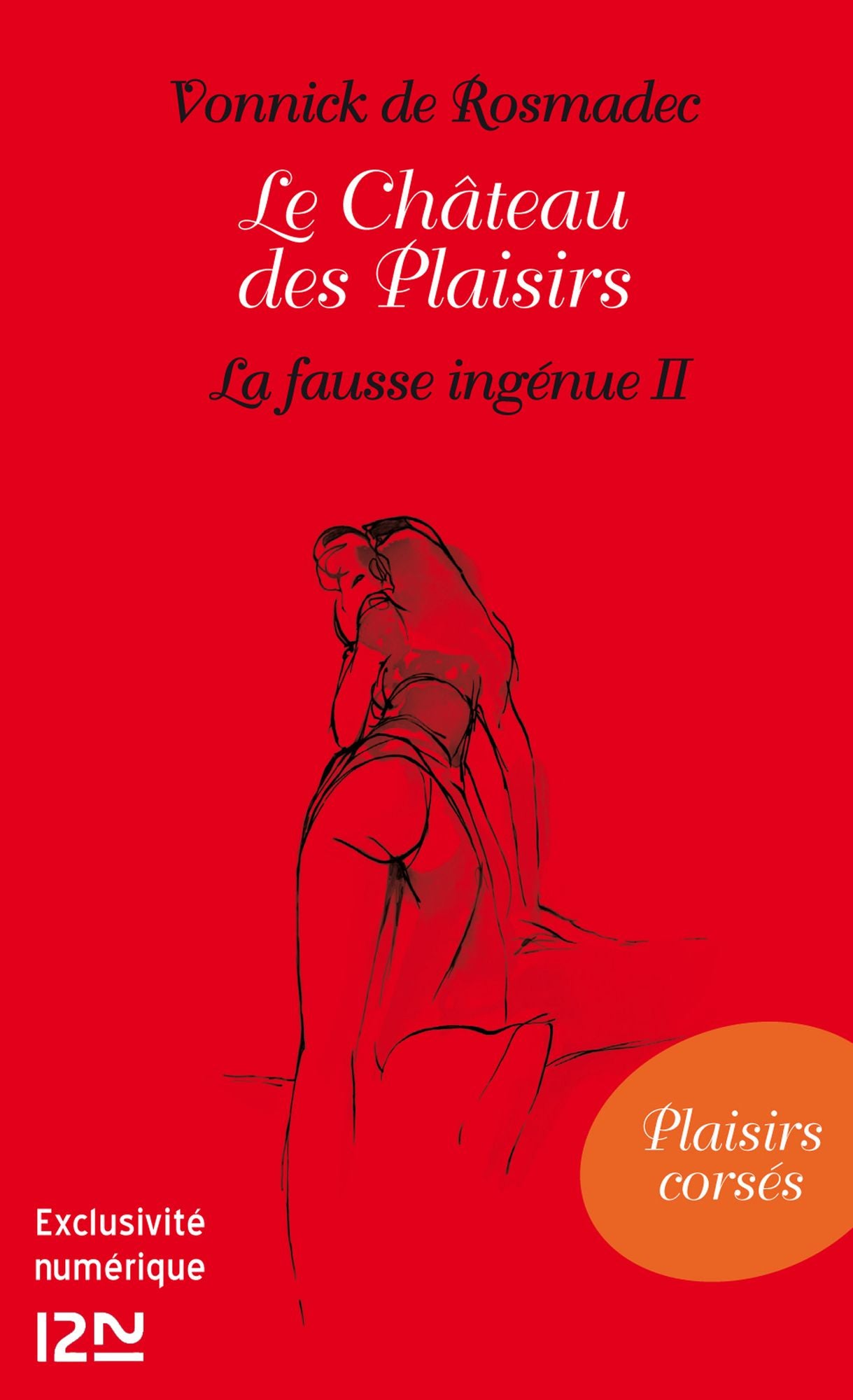 Le Château des Plaisirs - La fausse ingénue II