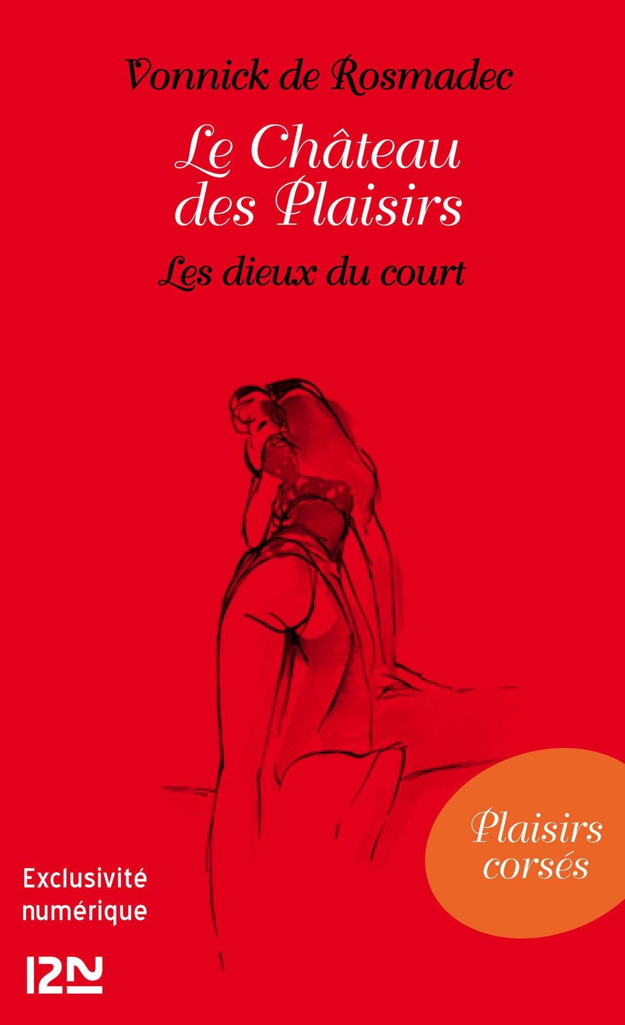 Le Château des Plaisirs - Les dieux du court