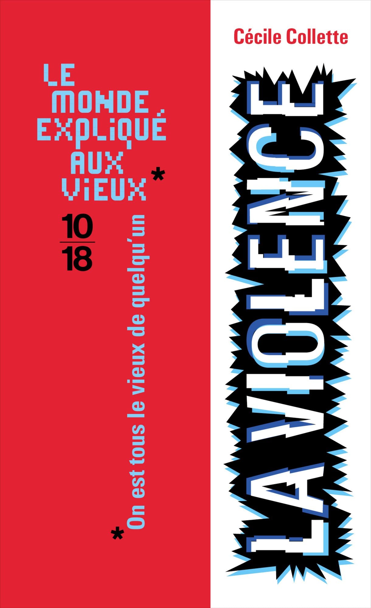 Le monde expliqué aux vieux : la violence