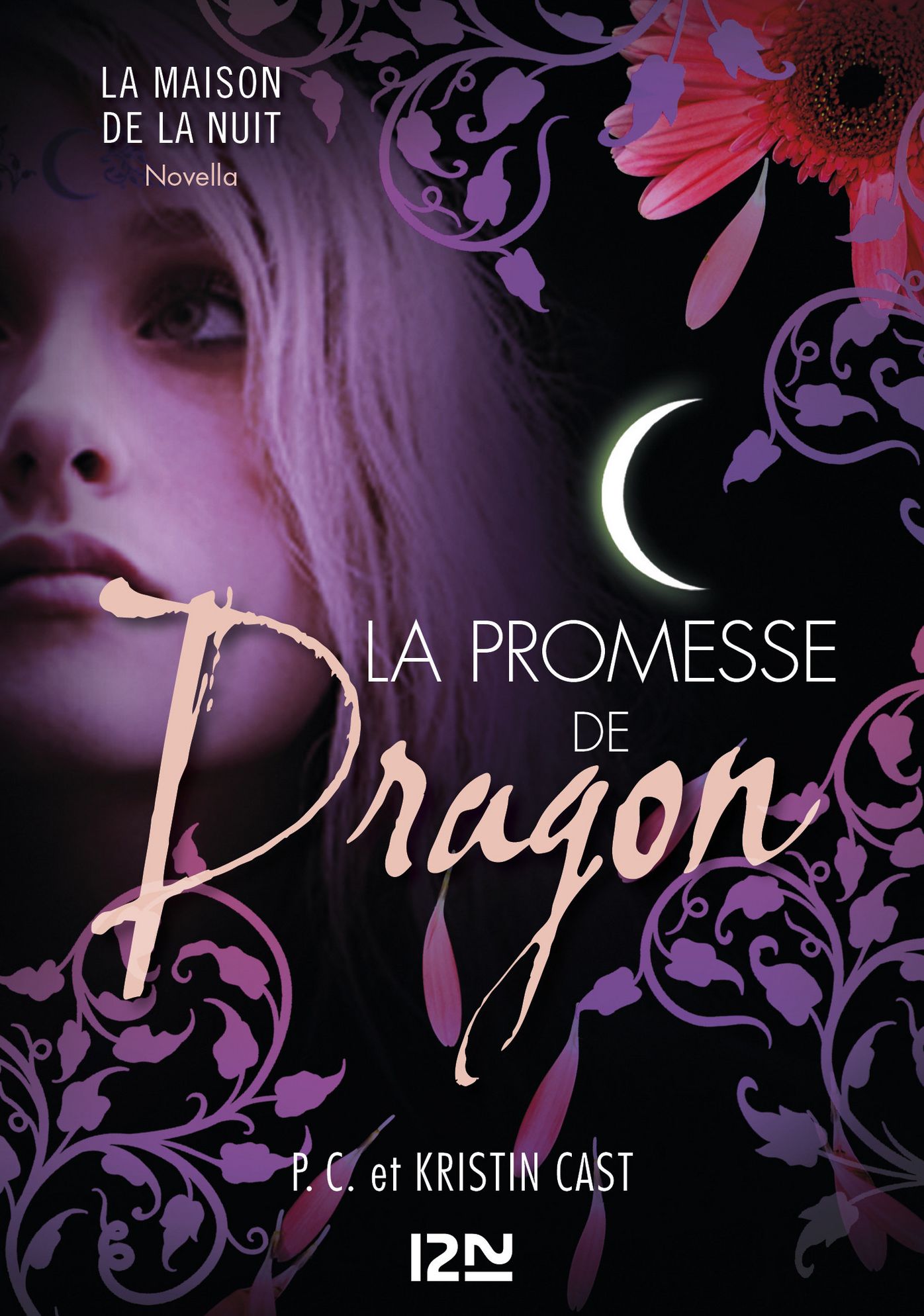 La promesse de Dragon : Inédit Maison de la Nuit