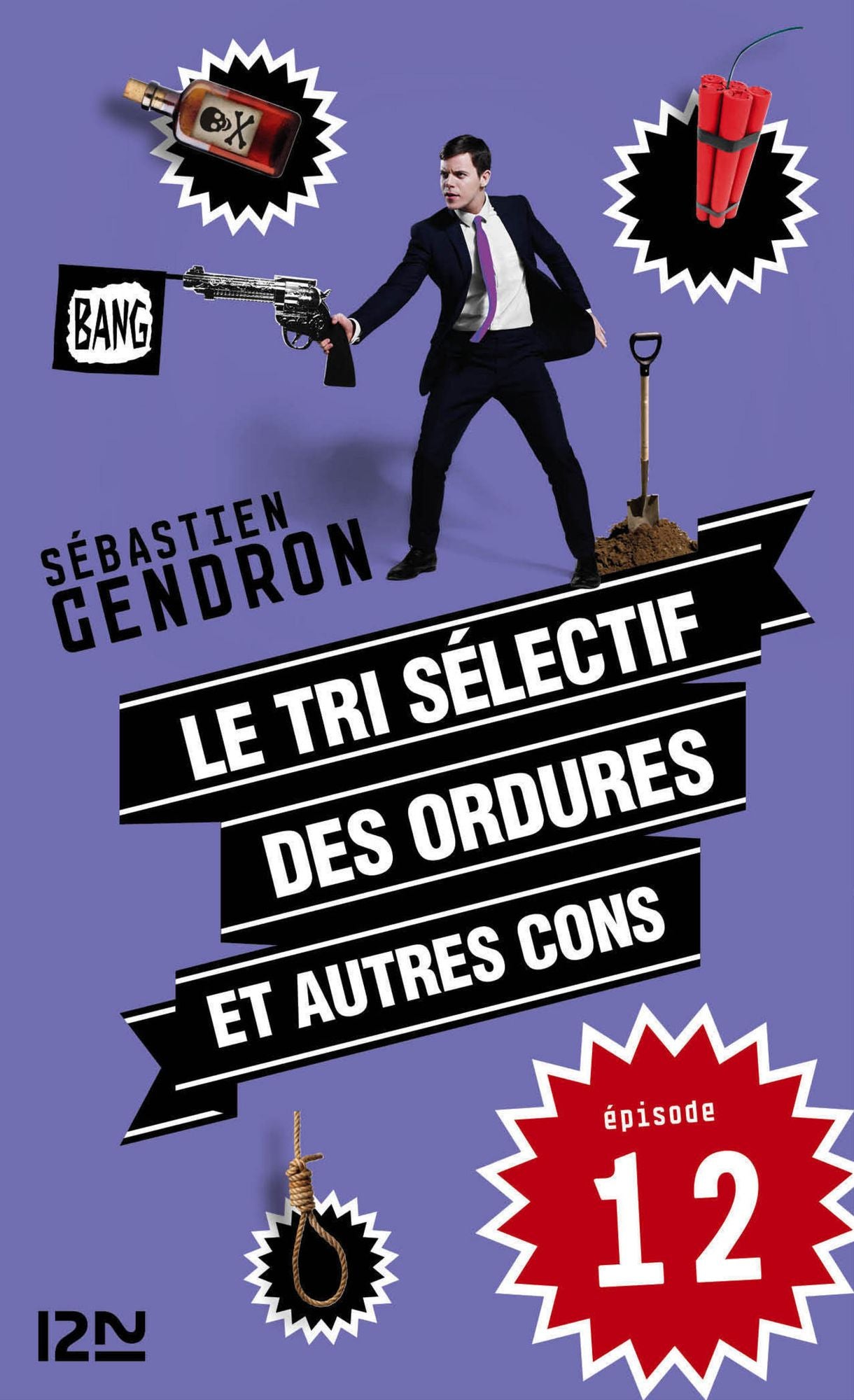 Le tri sélectif des ordures et autres cons - épisode 12
