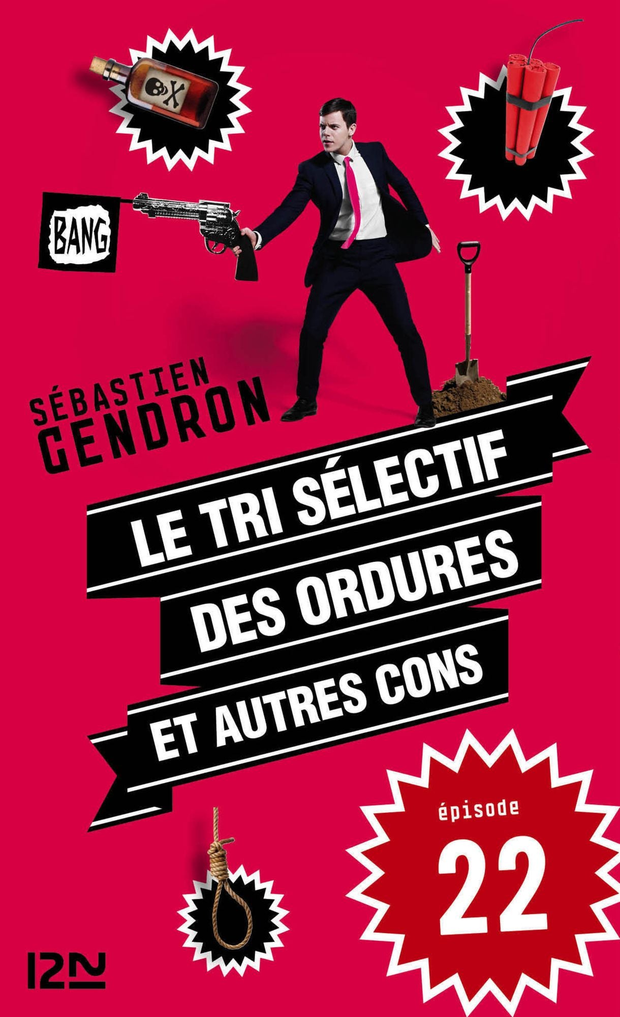 Le tri sélectif des ordures et autres cons - épisode 22