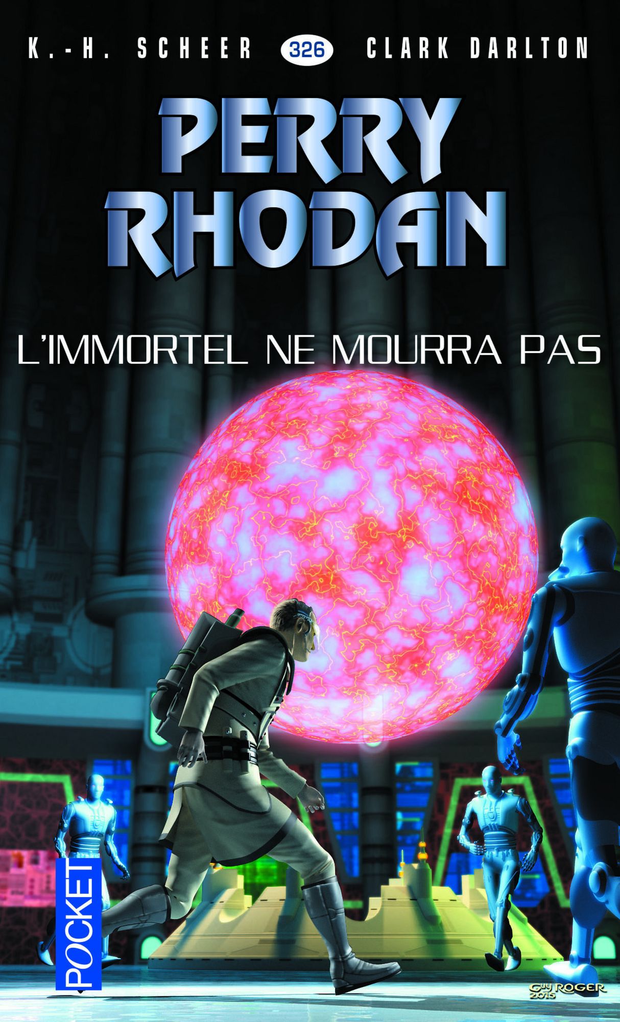 Perry Rhodan n°326 - L'immortel ne mourra pas