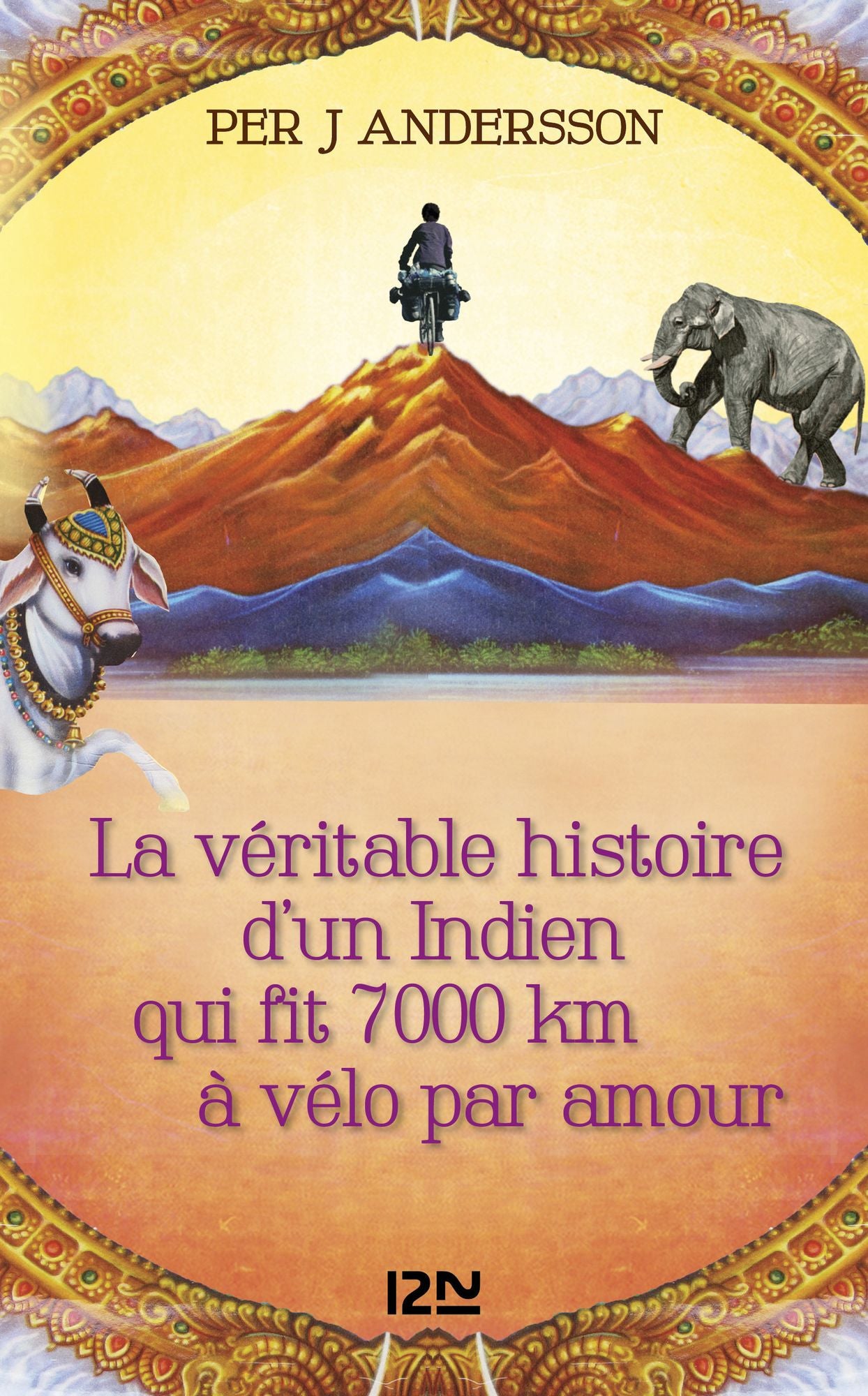 La véritable histoire d'un Indien qui fit 7000 km à vélo par amour