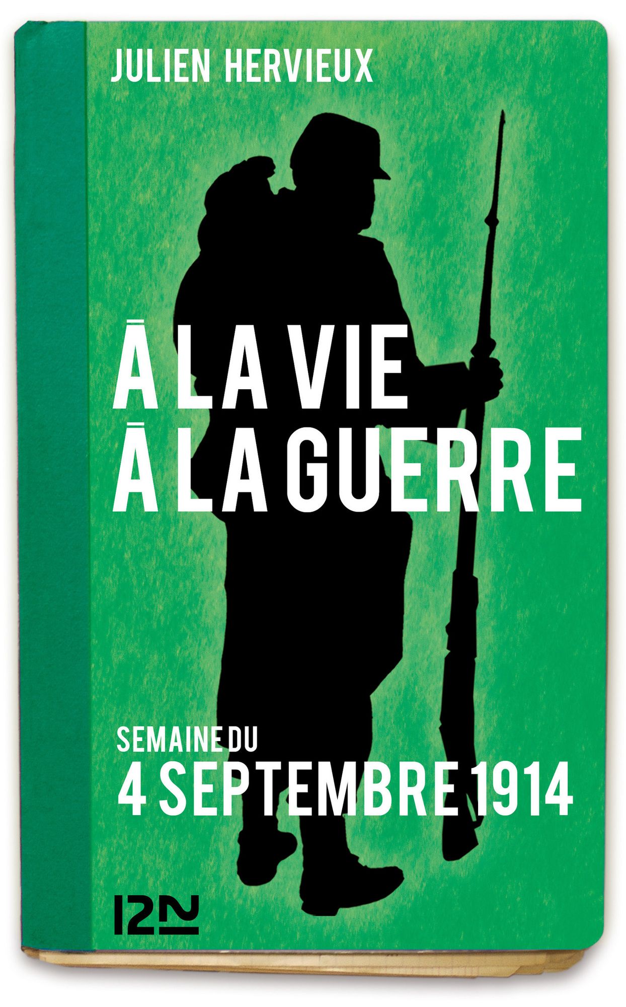 À la vie, à la guerre - 4 septembre 1914