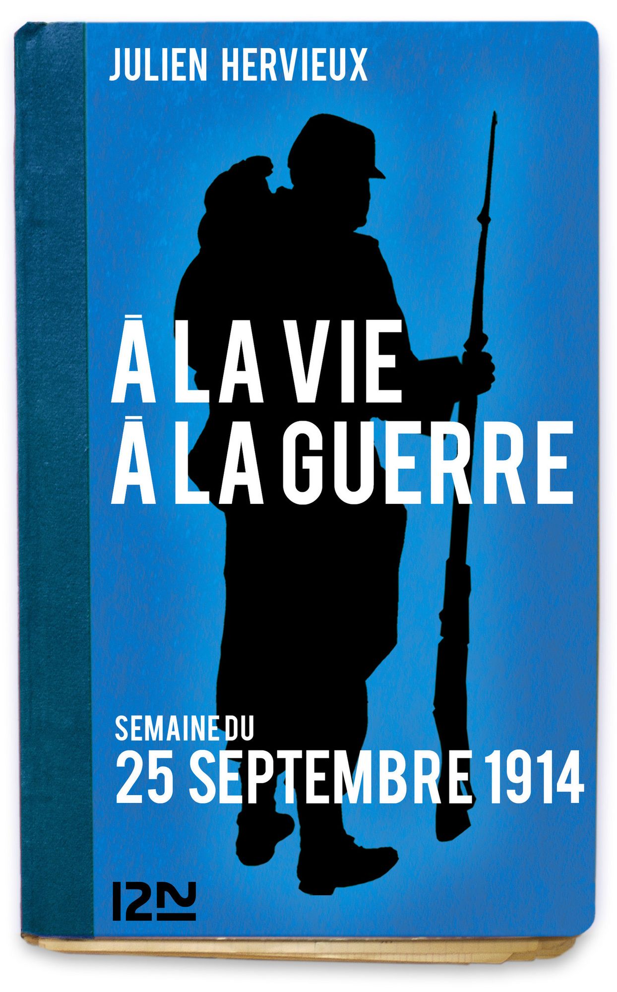 À la vie, à la guerre - 25 septembre 1914