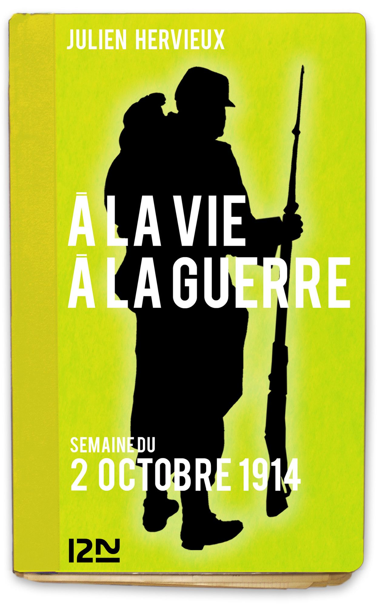 À la vie, à la guerre - 2 octobre 1914