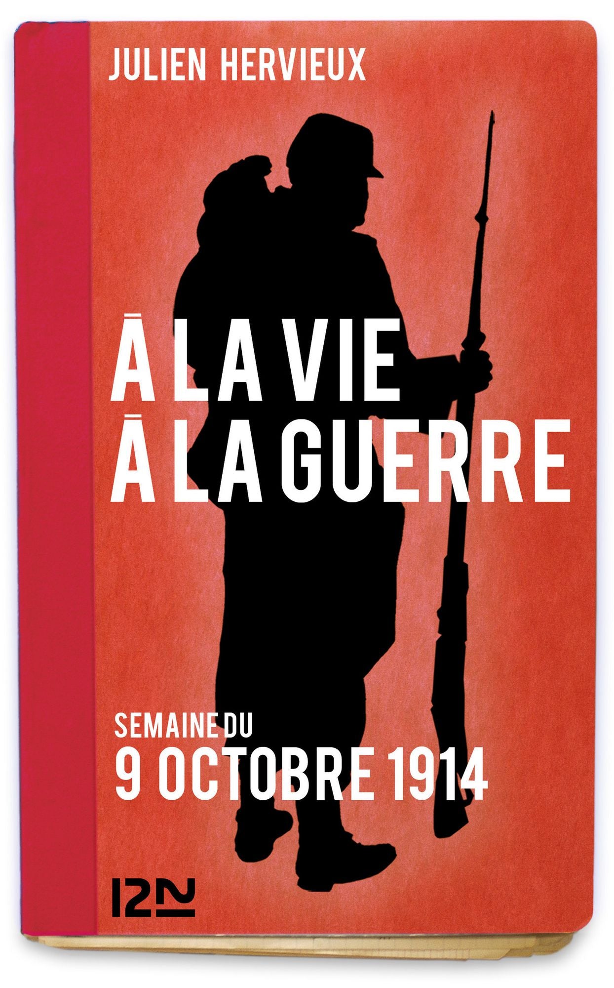 À la vie, à la guerre - 9 octobre 1914