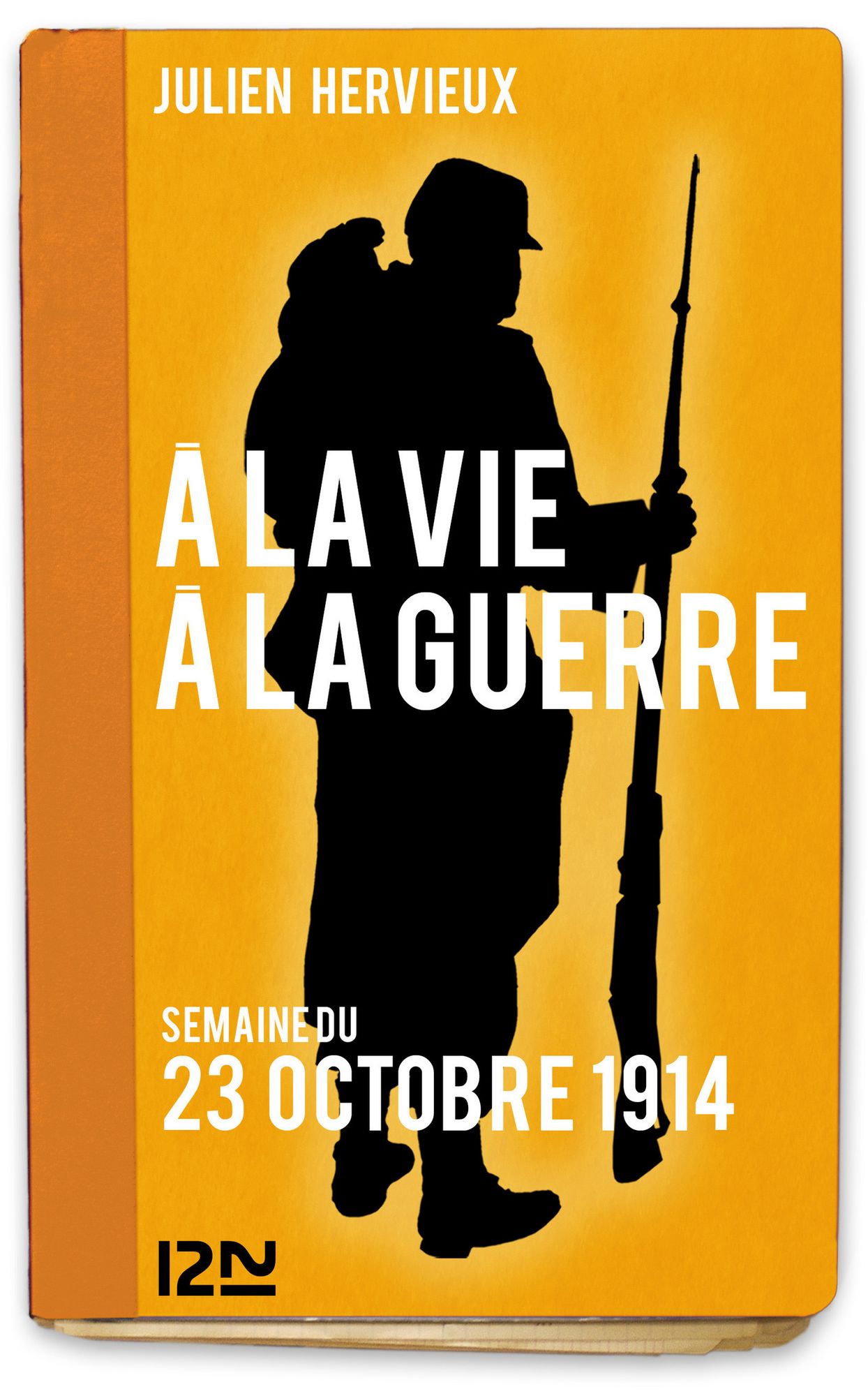 À la vie, à la guerre - 23 octobre 1914