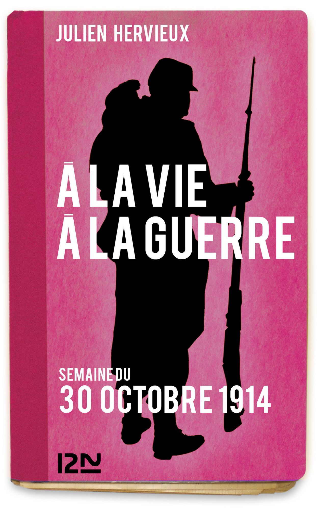 À la vie, à la guerre - 30 octobre 1914