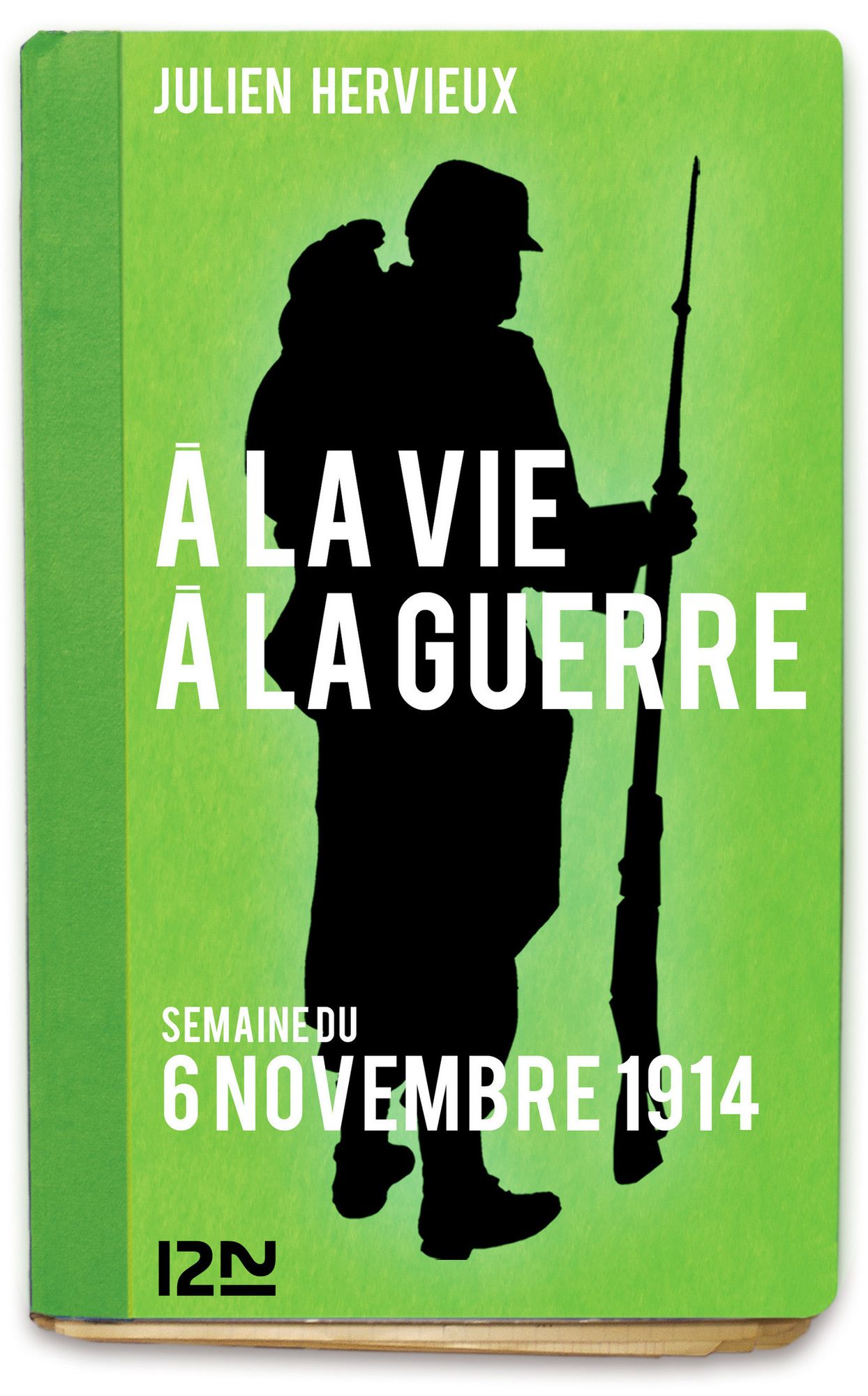 À la vie, à la guerre - 6 novembre 1914