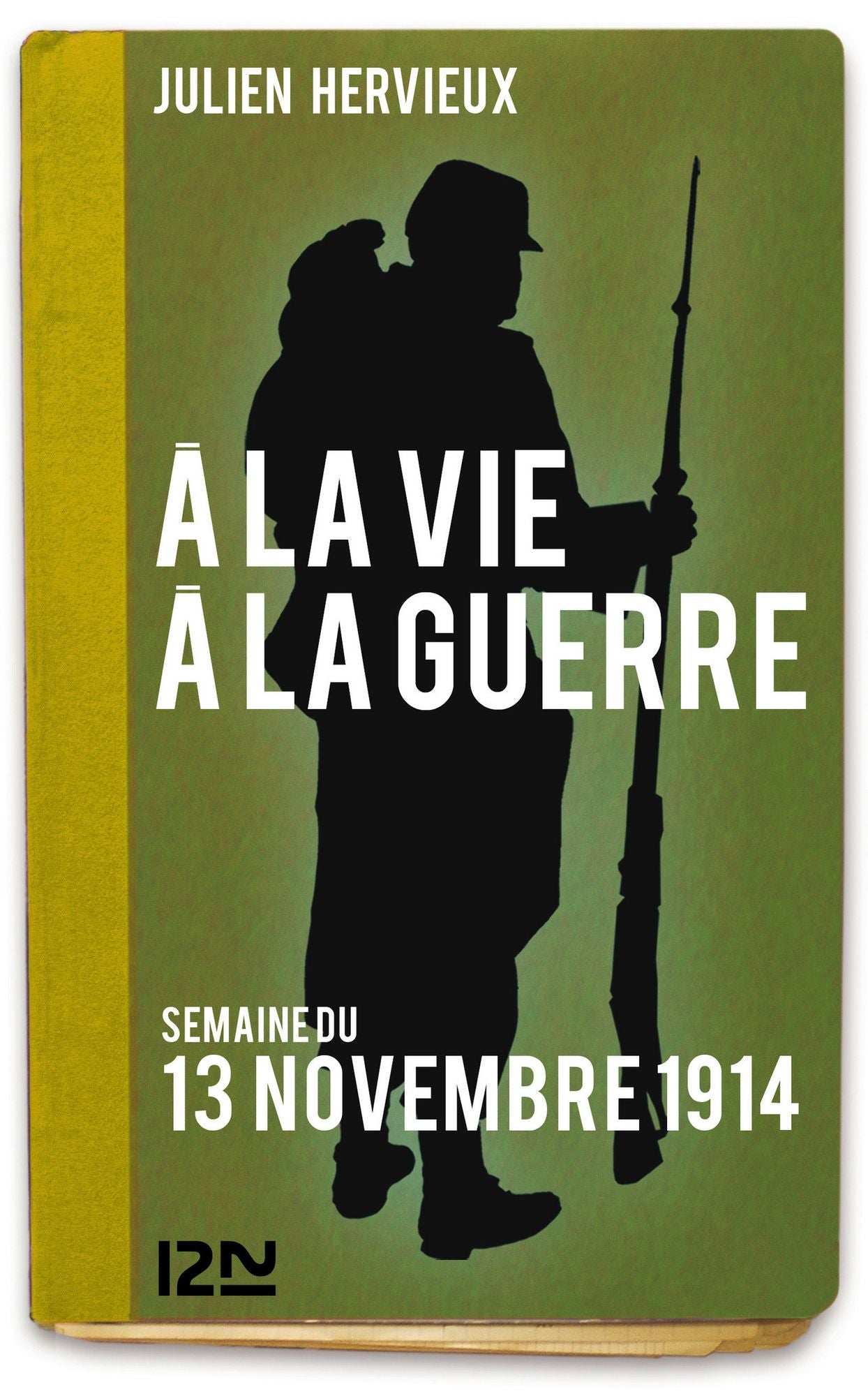 À la vie, à la guerre - 13 novembre 1914