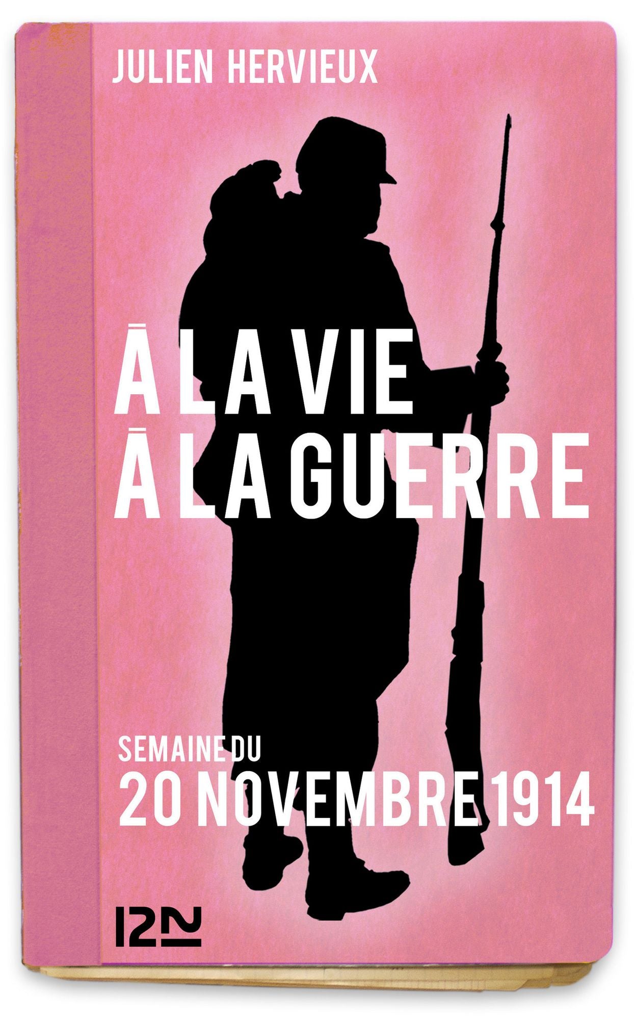 À la vie, à la guerre - 20 novembre 1914