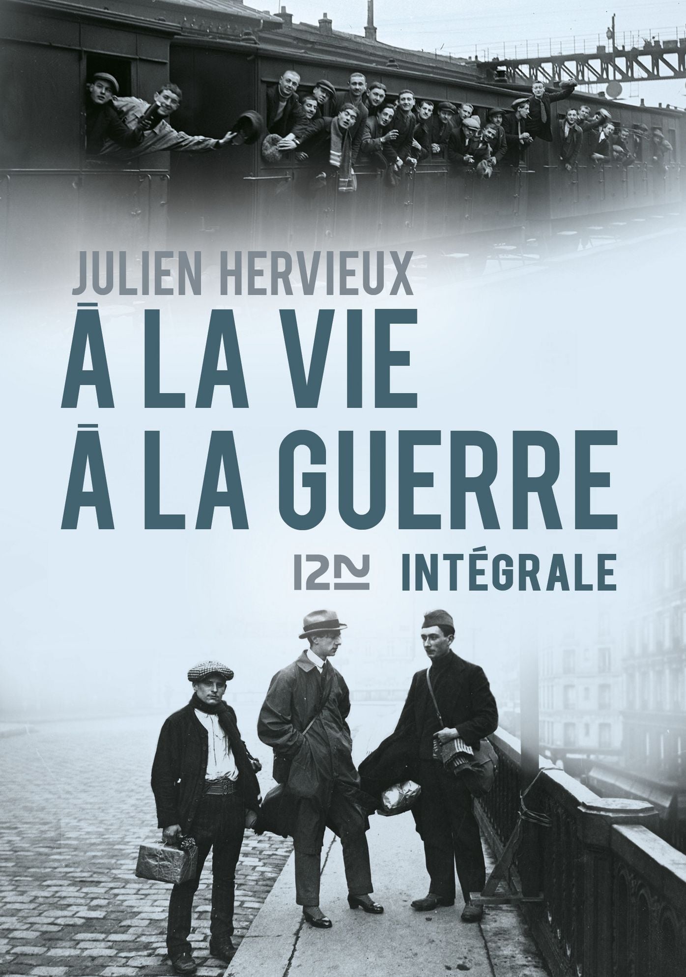 À la vie, à la guerre