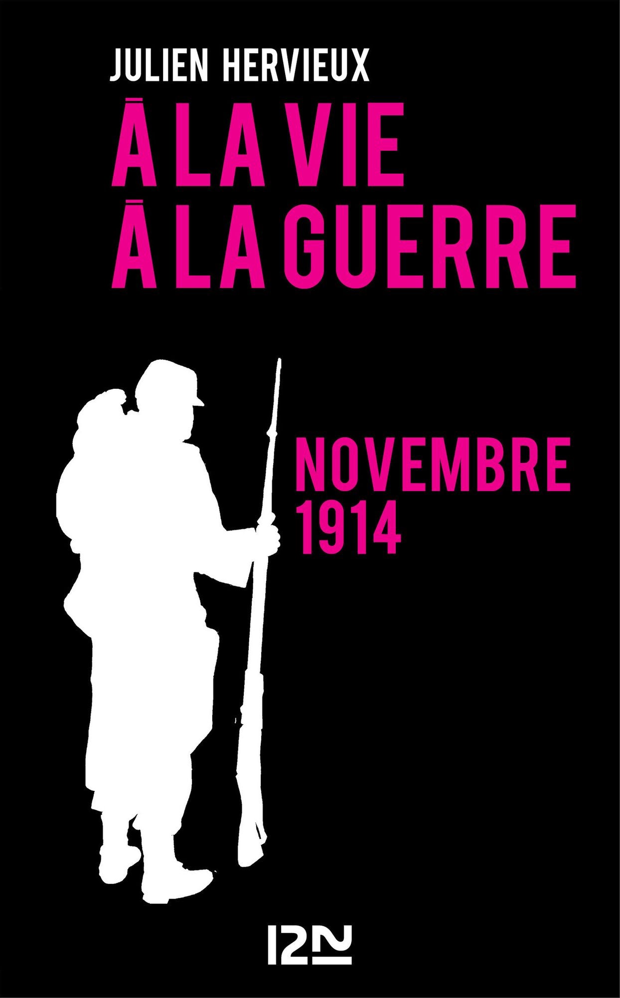 A la vie, à la guerre - novembre 1914