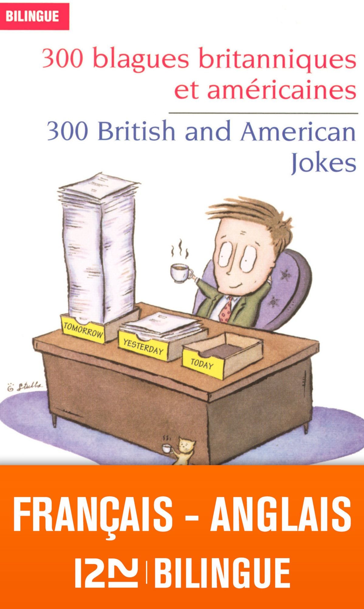 Bilingue français-anglais : 300 blagues britanniques et américaines - 300 British and American Jokes