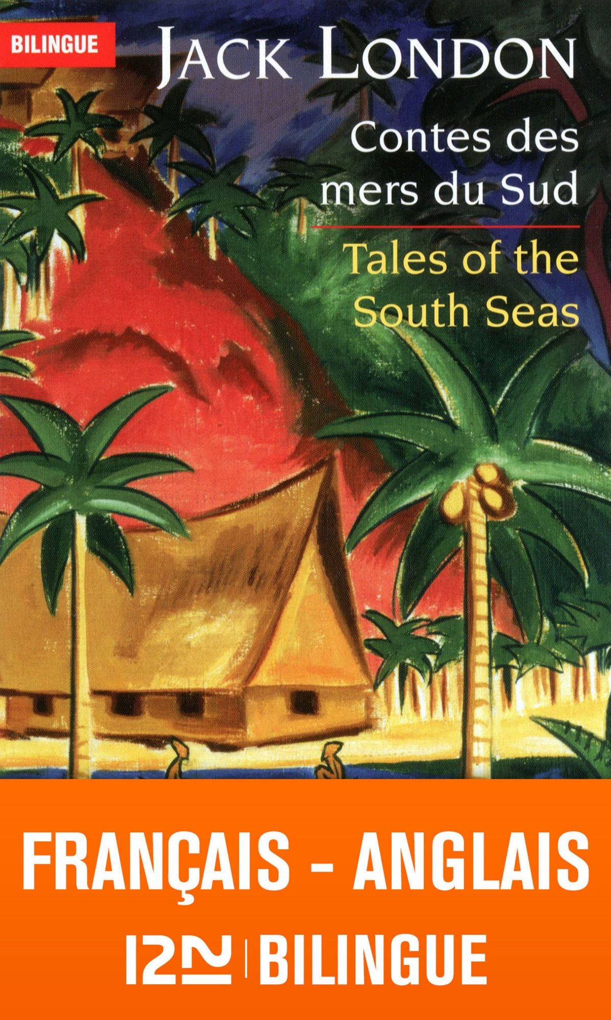 Bilingue français-anglais : Contes des mers du sud - Tales of the South Seas