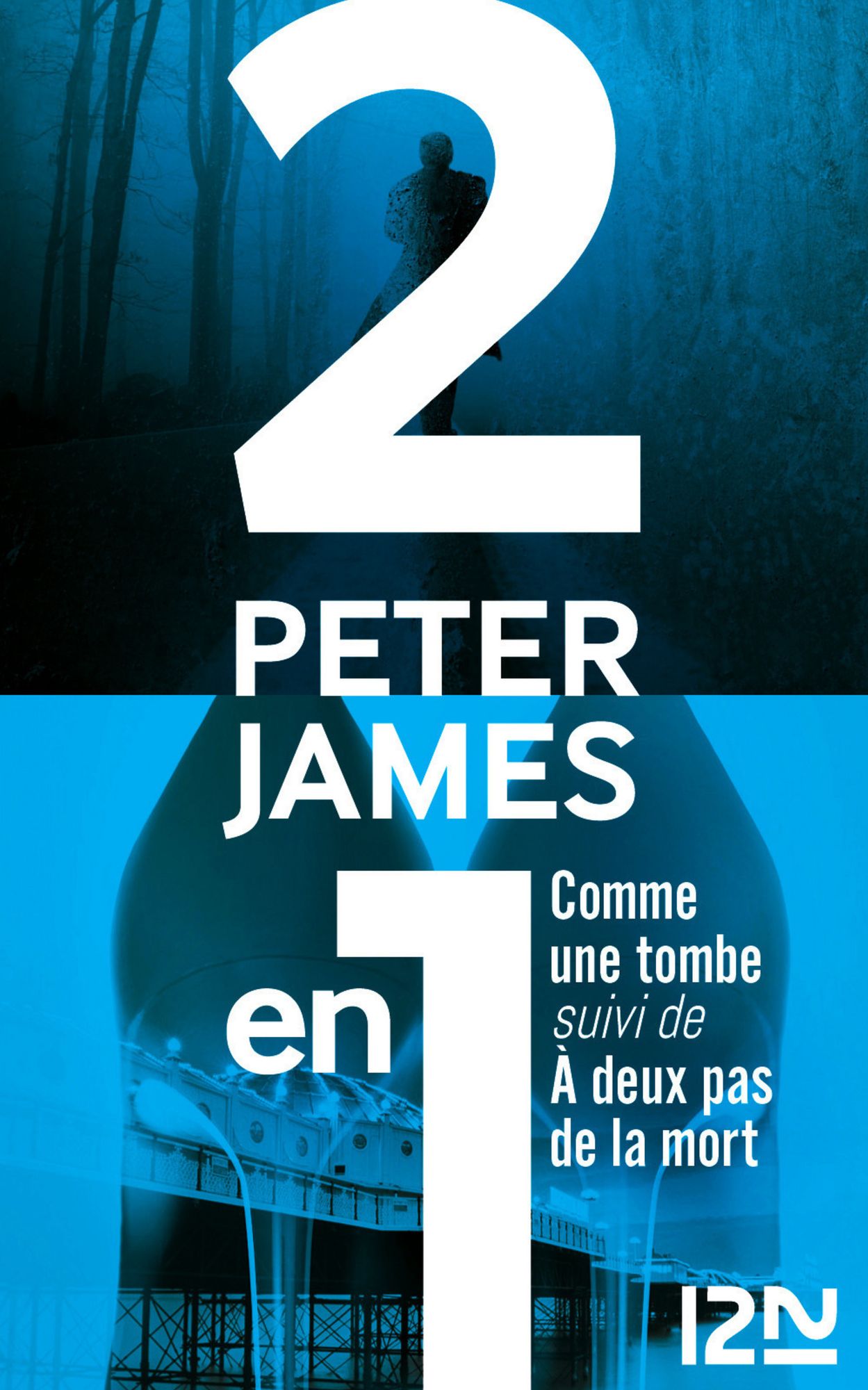 Comme une tombe suivi de À deux pas de la mort