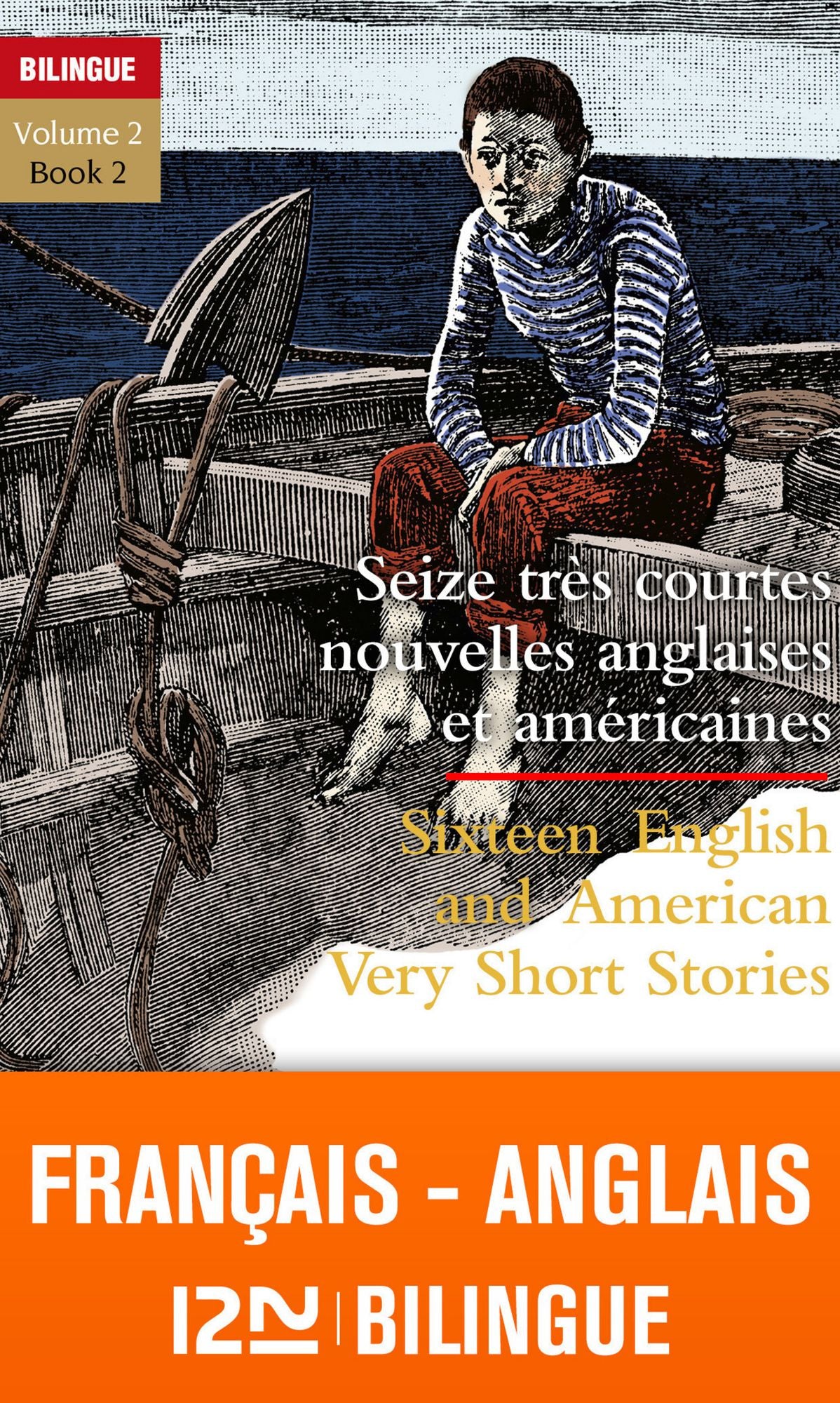 Bilingue français-anglais : 16 très courtes nouvelles - 16 Very Short Stories vol.2