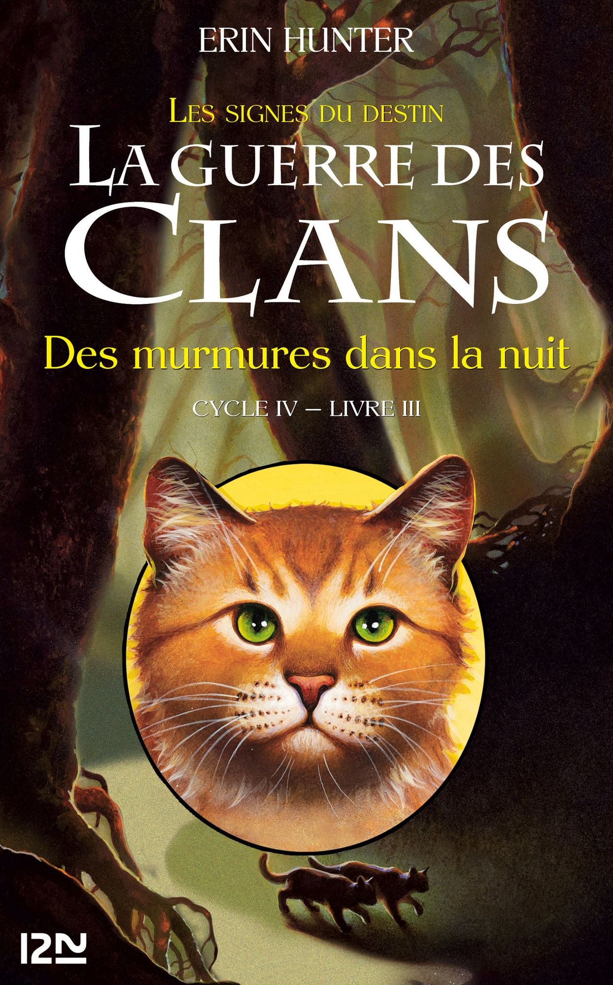 La guerre des Clans IV - tome 3 : Des murmures dans la nuit