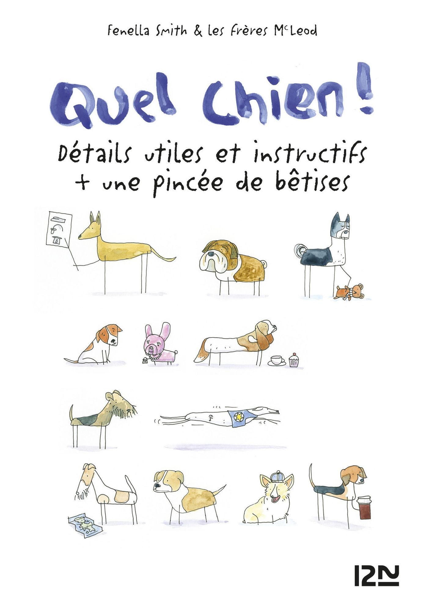 Quel chien !