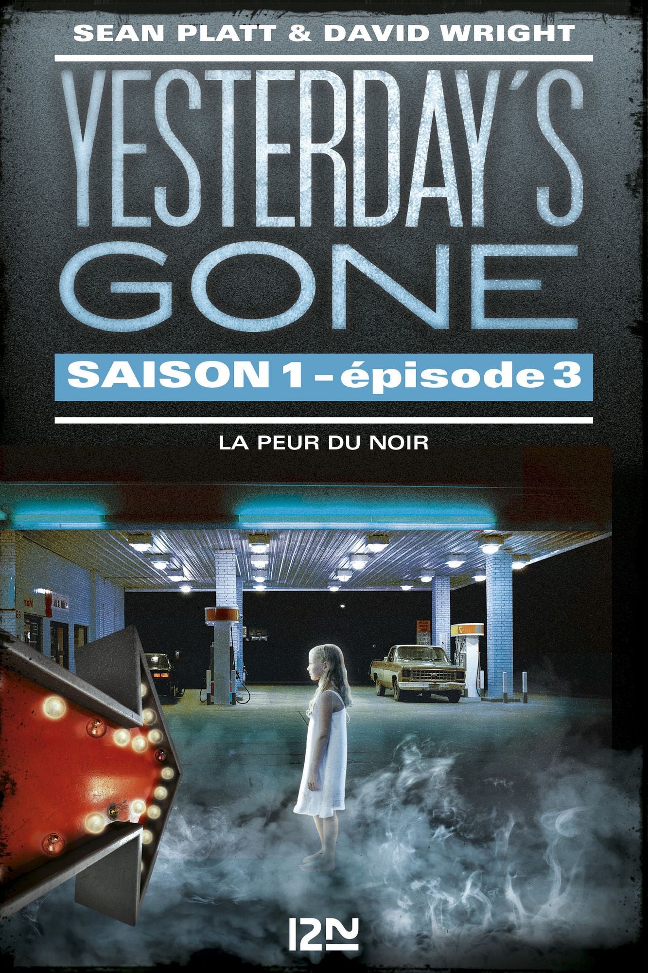Yesterday's gone - saison 1 - épisode 3 : La peur du noir