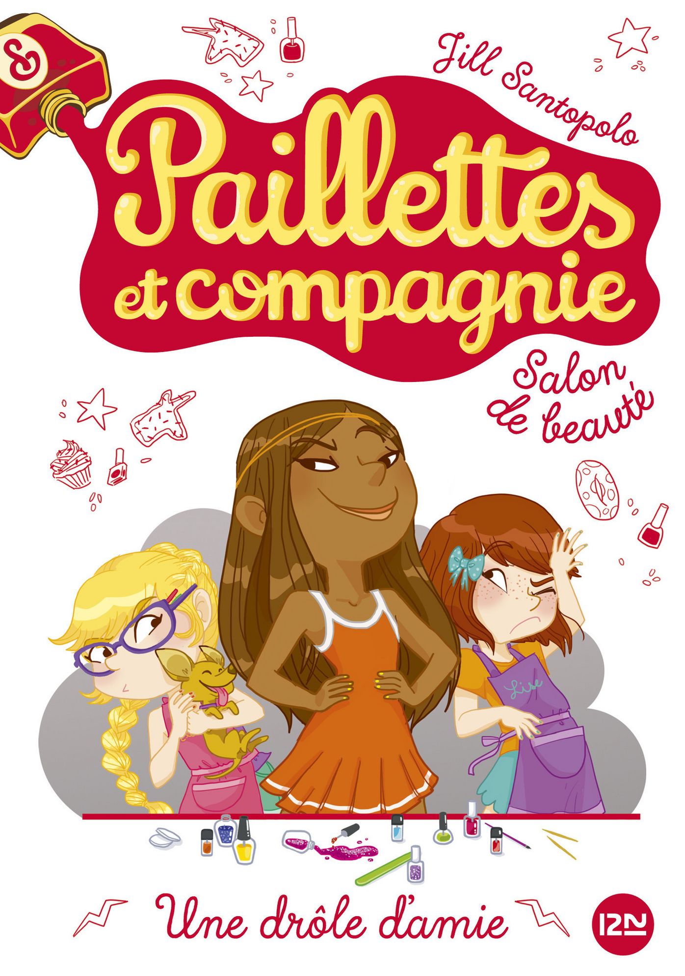 Paillettes et compagnie - tome 5 : Une drôle d'amie