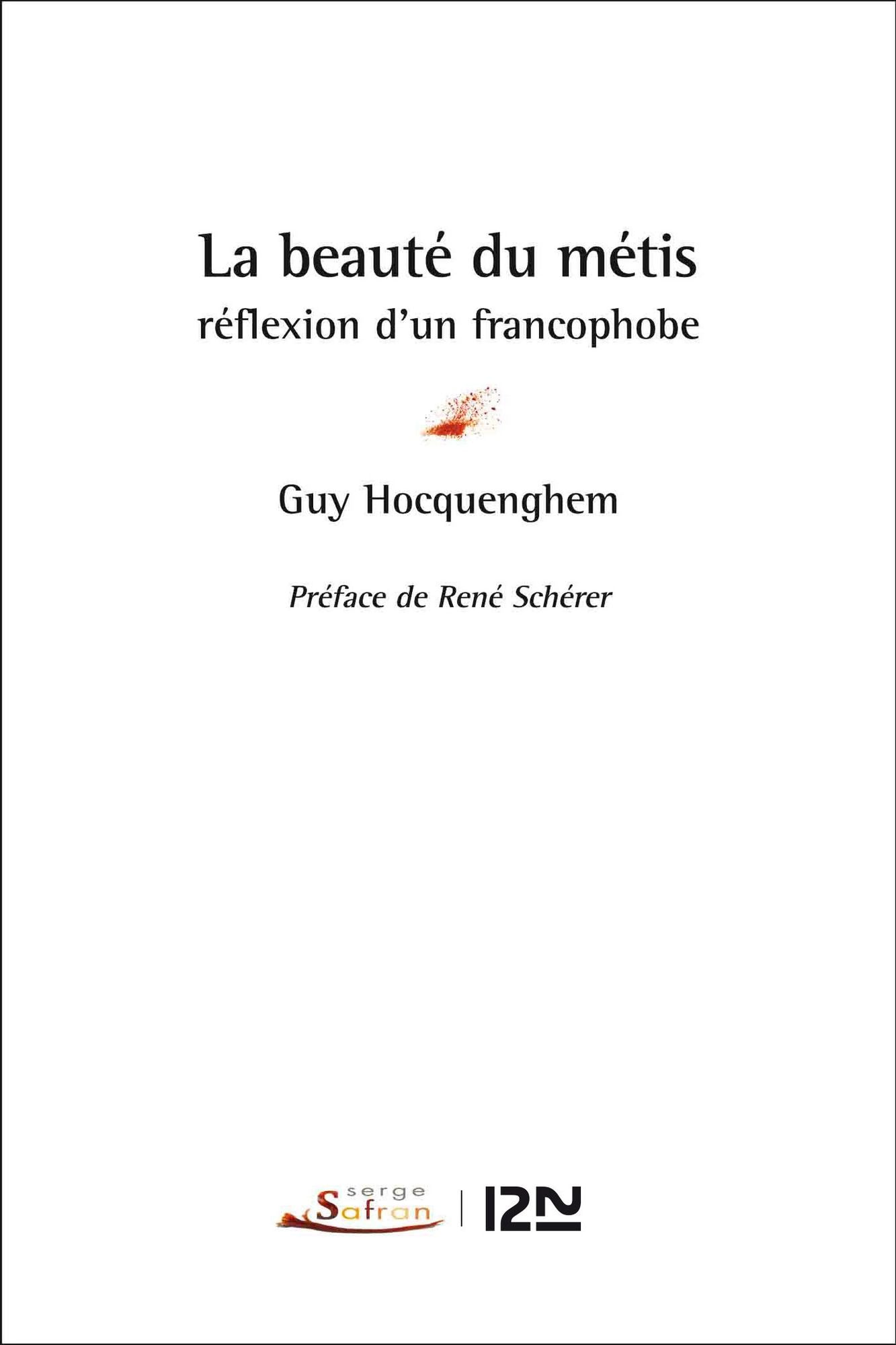 La beauté du métis : réflexion d'un francophobe