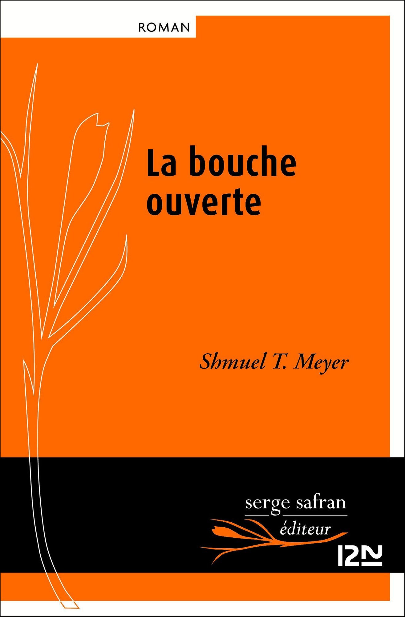 La bouche ouverte