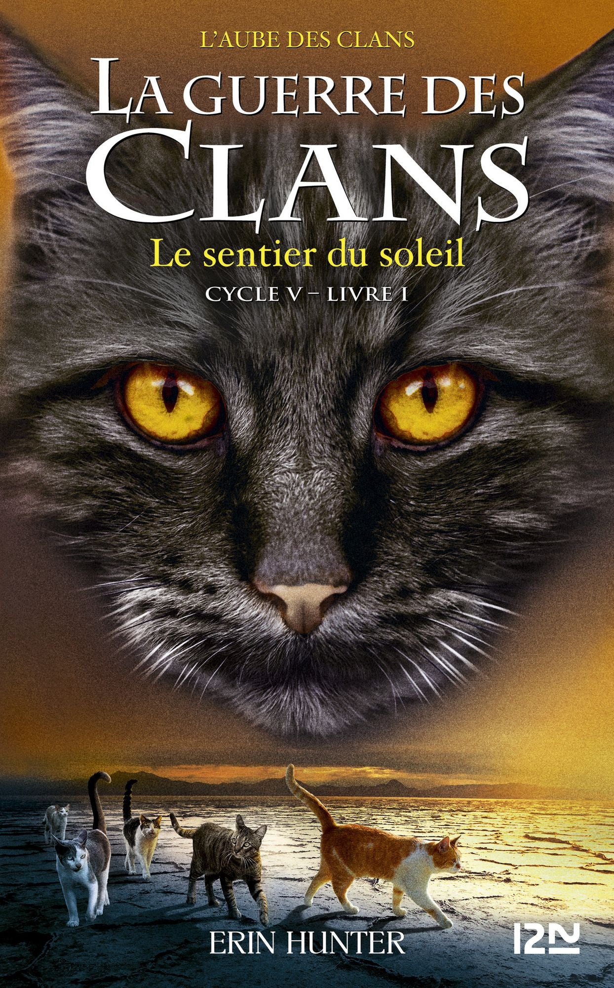 La guerre des clans cycle V - tome 1 : Le sentier du soleil