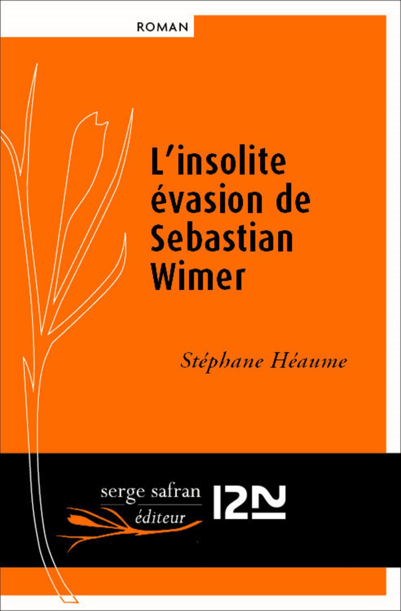 L'insolite évasion de Sebastian Wimer