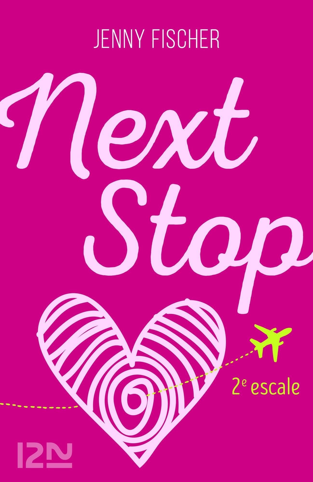 Next Stop - 2e escale