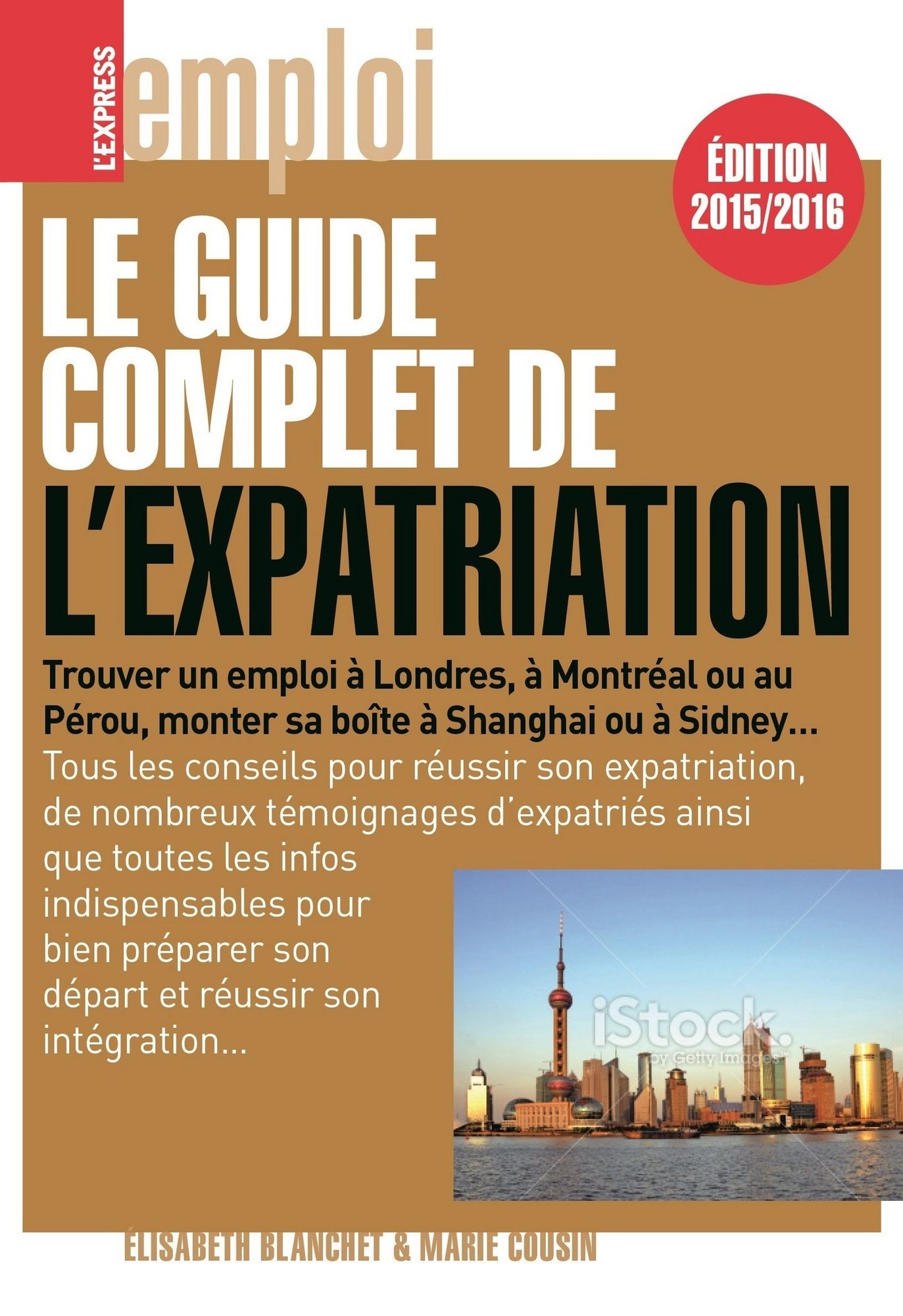 Le guide complet de l'expatriation 2015/2016